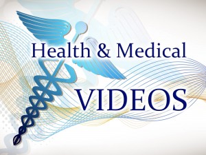 Health and Medical Videos